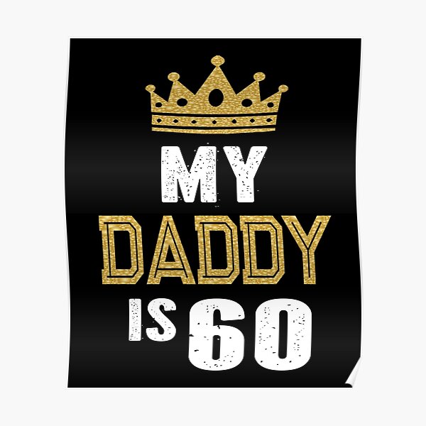 My Wife Is 60 And Still Hot 60th Birthday Gift For Her Print Poster By Grabitees Redbubble