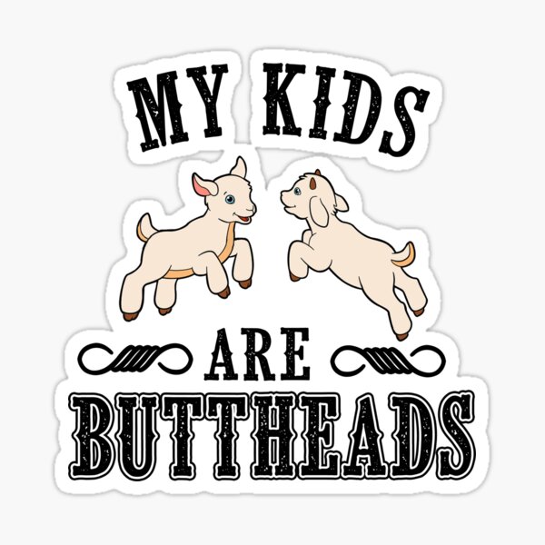 Item preview, My kids are buttheads funny goat t-shirt goat awesome gift for men and women with Christmas designed and sold by Titmit.