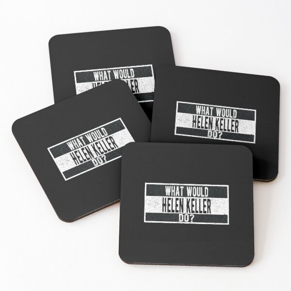 Item preview, What would Helen Keller do? designed and sold by lolquotes.