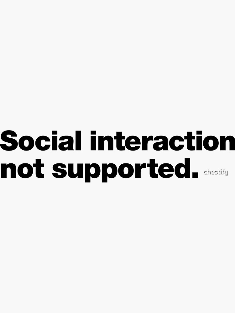 Thumbnail 3 of 3, Sticker, Social interaction not supported. designed and sold by chestify.