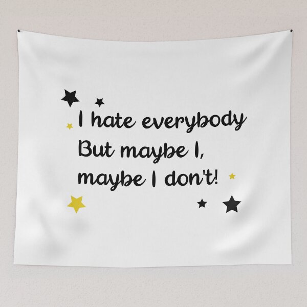 Item preview, I hate everybody but maybe I don't designed and sold by chanzds.