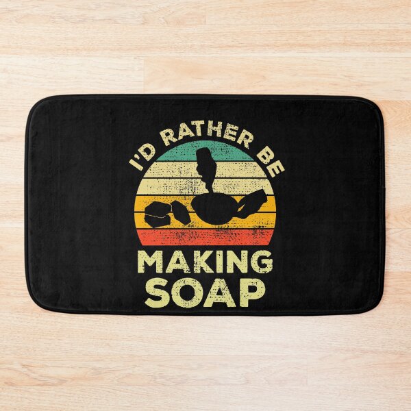 Item preview, I’d Rather Be Making Soap Vintage Gift For Soap Makers designed and sold by JokeGysen.
