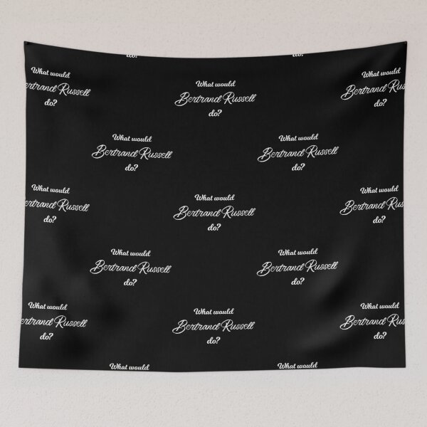 Item preview, What would Bertrand Russell do? designed and sold by lolquotes.