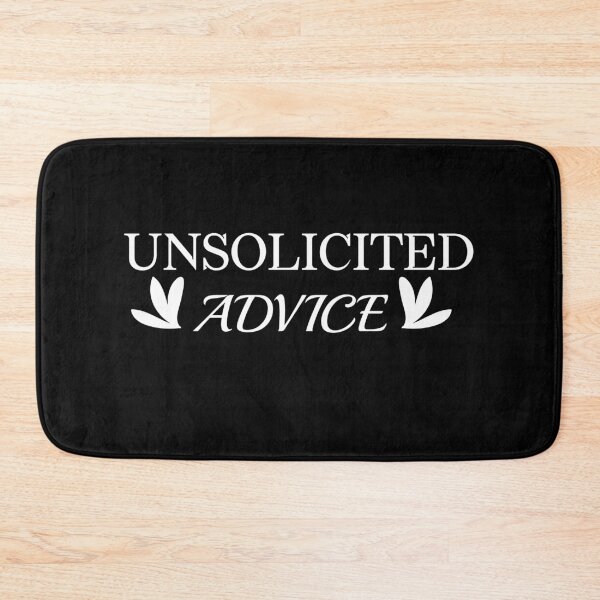 Item preview, UNSOLICITED ADVICE designed and sold by LEByasser.