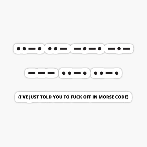 f*** you in morse code by gunshotgames