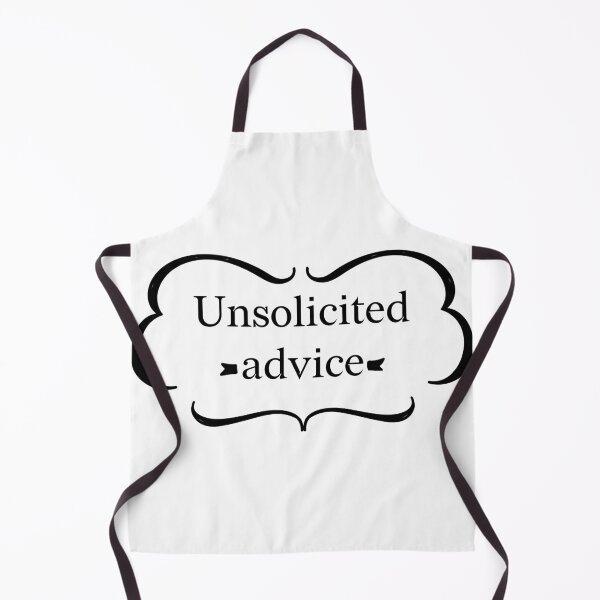 Item preview,  UNSOLICITED ADVICE designed and sold by LEByasser.