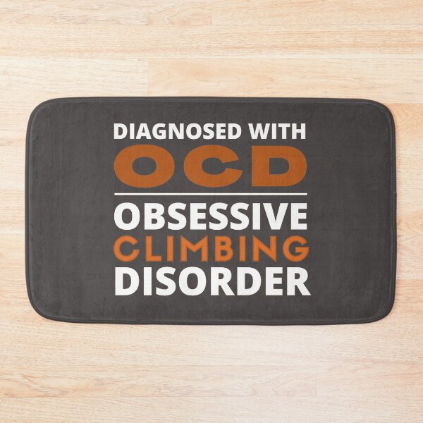 Item preview, Diagnosed with OCD: Obsessive Climbing Disorder designed and sold by TonsPOD.