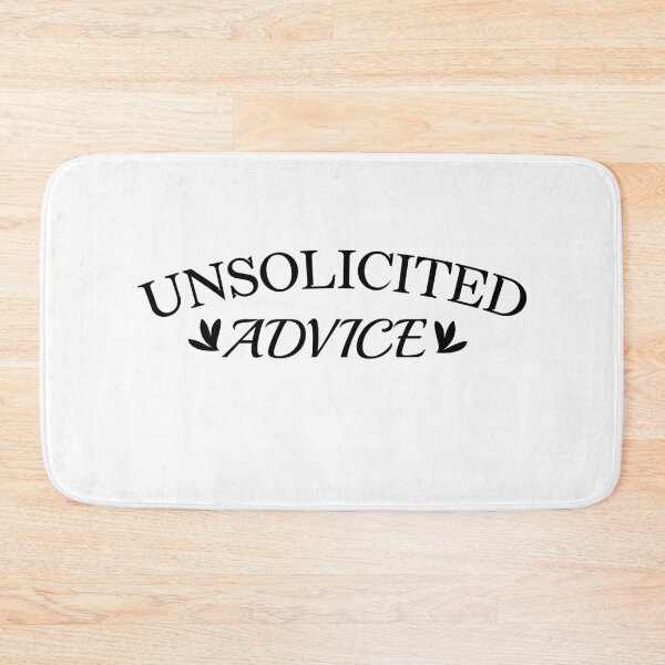 Item preview,  UNSOLICITED ADVICE designed and sold by LEByasser.
