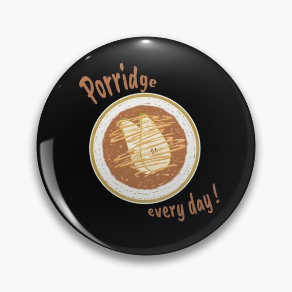 Item preview, Porridge every day! designed and sold by onepiconetreat.