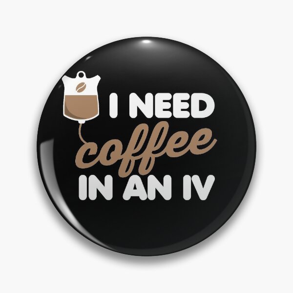 Item preview, I Need Coffee in an IV designed and sold by CrystalCrush.