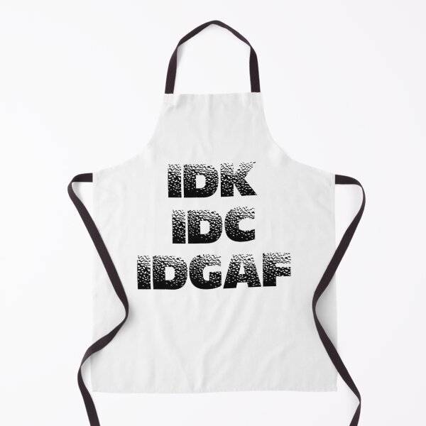 Item preview, IDK, IDC, IDGAF designed and sold by Jamboprints.