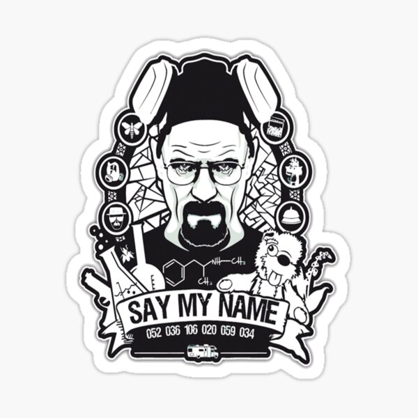 Breaking Bad Say My Name Parody Fan Art Sticker For Sale By Hottopics Redbubble 7137