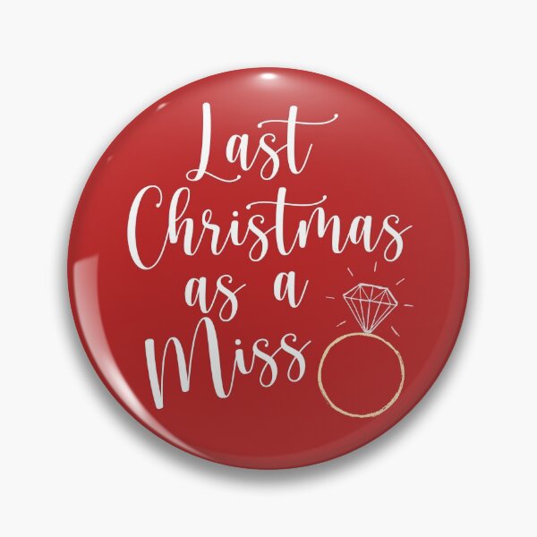 Item preview, Last Christmas As A Miss Collection - Engaged Bride to Be Gifts designed and sold by CMBPrints.