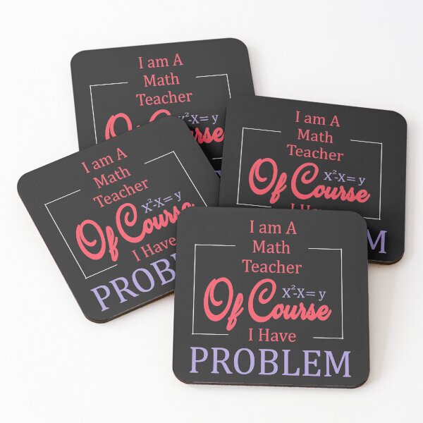 Item preview, I Am A Math Teacher Of Course I Have A Problem designed and sold by AscendMerch.