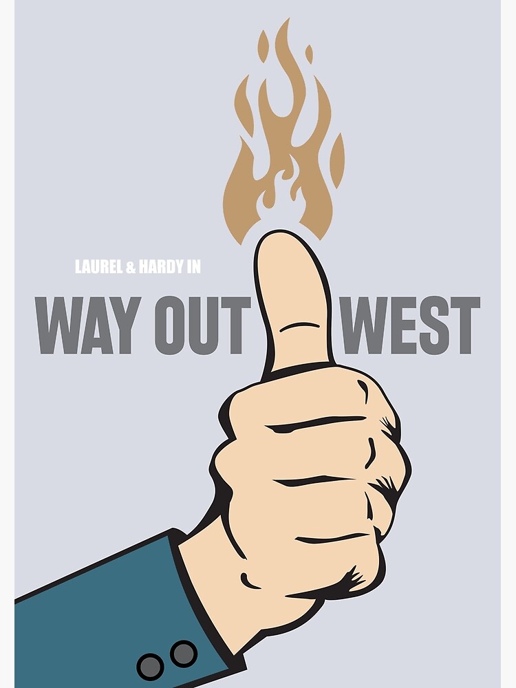 Way Out West - Alternative Movie Poster by MoviePosterBoy