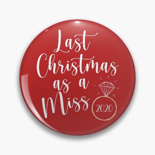 Item preview, 2020 Last Christmas As A Miss Collection - Engaged Bride to Be Gifts designed and sold by CMBPrints.