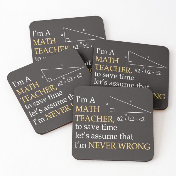 Item preview, I'm A Math Teacher To Save Time Let's Assume That I'm Never Wrong designed and sold by AscendMerch.