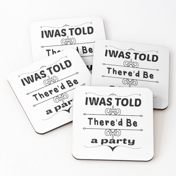 Item preview,  I Was Told Thered Be a party designed and sold by ibrastore.