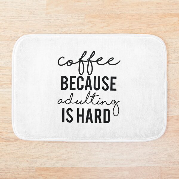 Item preview,  coffee because adulting is hard designed and sold by newcrazyShirt.