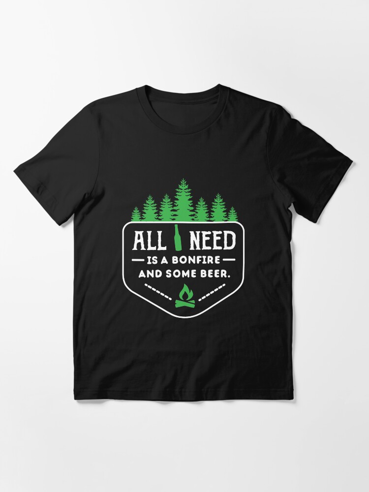 Alternate view of All you need is a bonfire and some beer! Essential T-Shirt