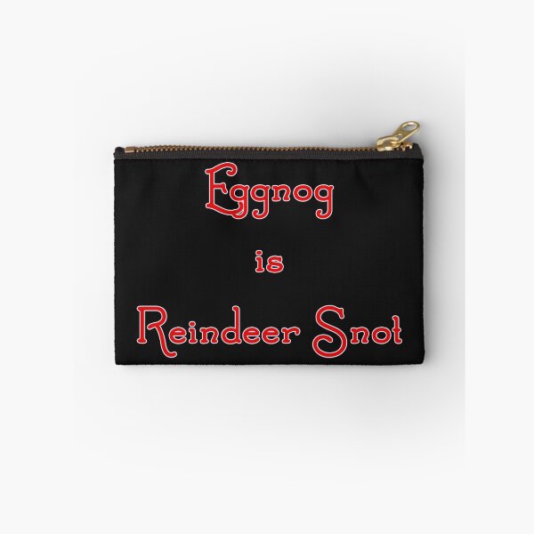 Item preview, Eggnog is Reindeer Snot - 2 designed and sold by KATKattalestv.