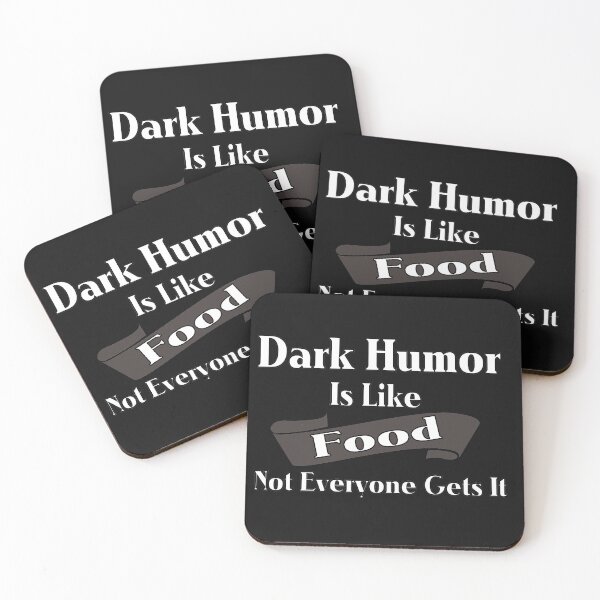 Aperçu de l'œuvre Dark Humor Is Like Food Not Everyone Gets It créée et vendue par Shirtssprea.