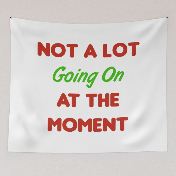 Item preview, Not A Lot Going On At The Moment designed and sold by MJLdesigns.