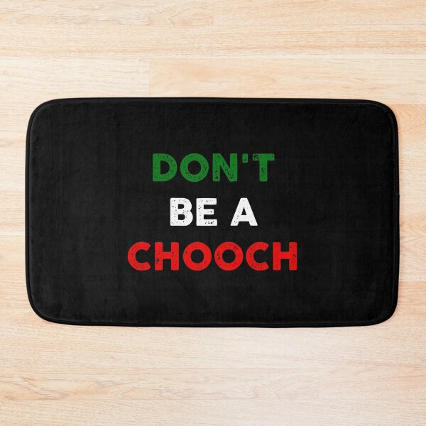 Item preview, Don't Be A Chooch  designed and sold by GoldenDov.