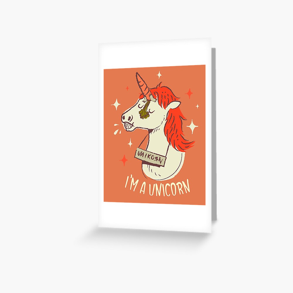 I'm a unicorn Greeting Card