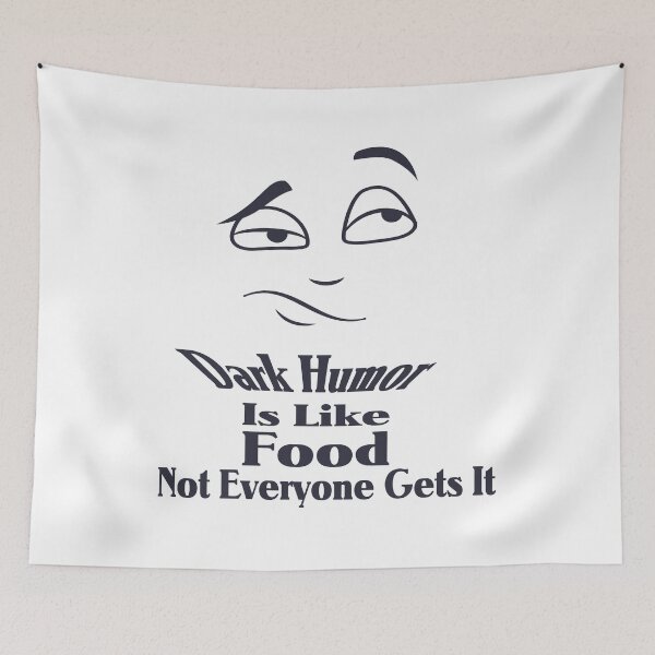 Item preview, Dark Humor Is Like Food Not Everyone Gets It designed and sold by Shirtssprea.