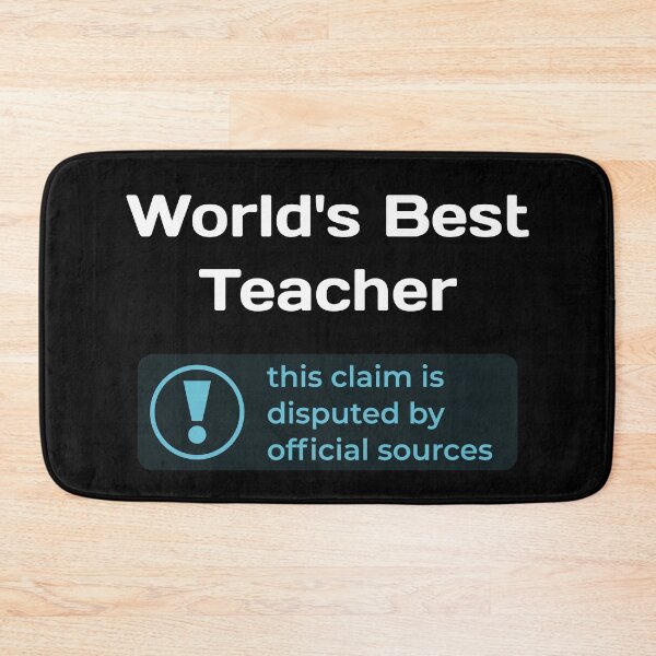 Item preview, This Claim is Disputed (World's Best Teacher) - Self Deprecating designed and sold by WeaveTrumpet.