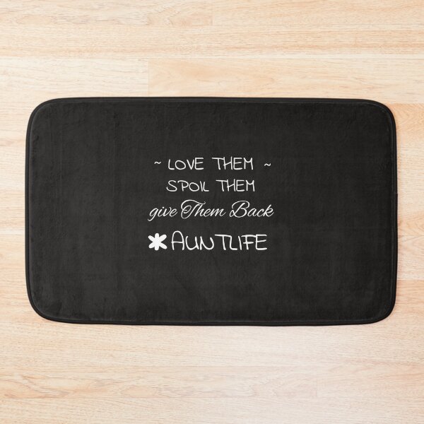 Item preview,  Love Them Spoil Them Give Them Back Auntlife designed and sold by tarkaittisak.