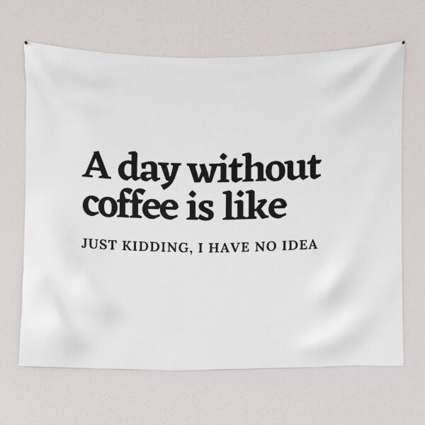 Item preview, A Day Without Coffee designed and sold by burnettshirts.
