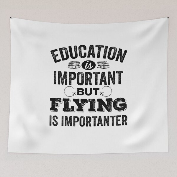 Item preview, Education is Important but Flying is Importanter designed and sold by Avgeek21.