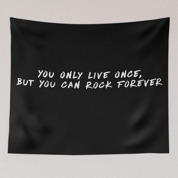 Item preview, Copy of You Only Live Once, But You Can Rock Forever designed and sold by beckahbrooks.