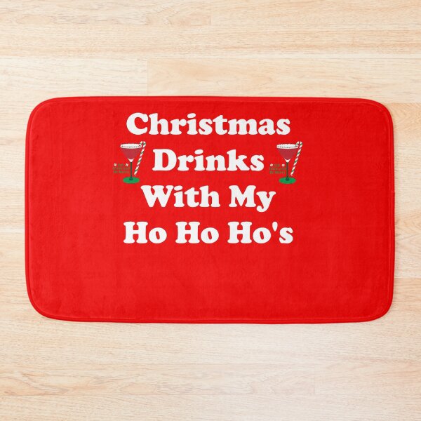 Item preview, Christmas Drinks With My Ho Ho Hos designed and sold by CoolApparelShop.