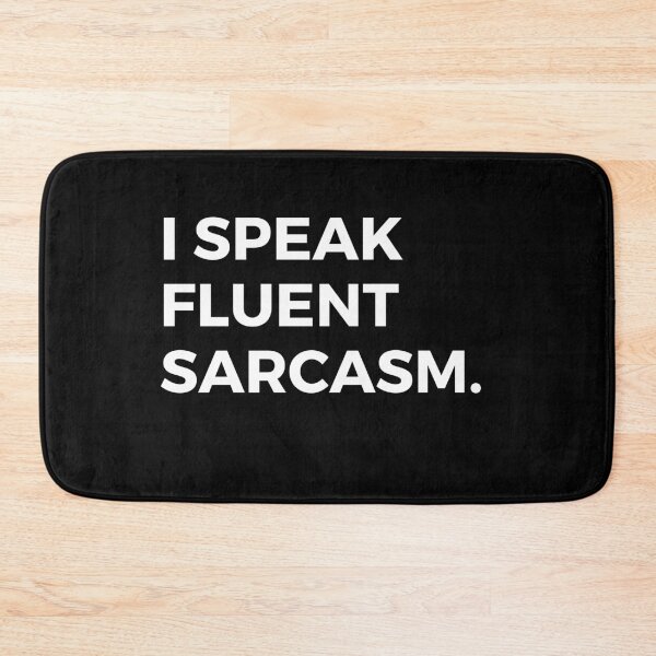 Item preview, I Speak Fluent Sarcasm designed and sold by FitBeast.