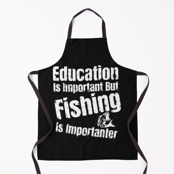 Item preview, Education Is Important But Fishing Is Importanter designed and sold by Bachirdz.