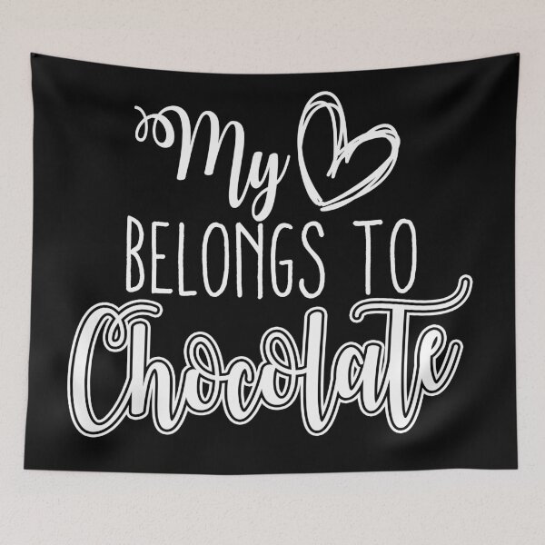 Item preview, My Heart Belongs To Chocolate Funny Valentine designed and sold by abiabo.