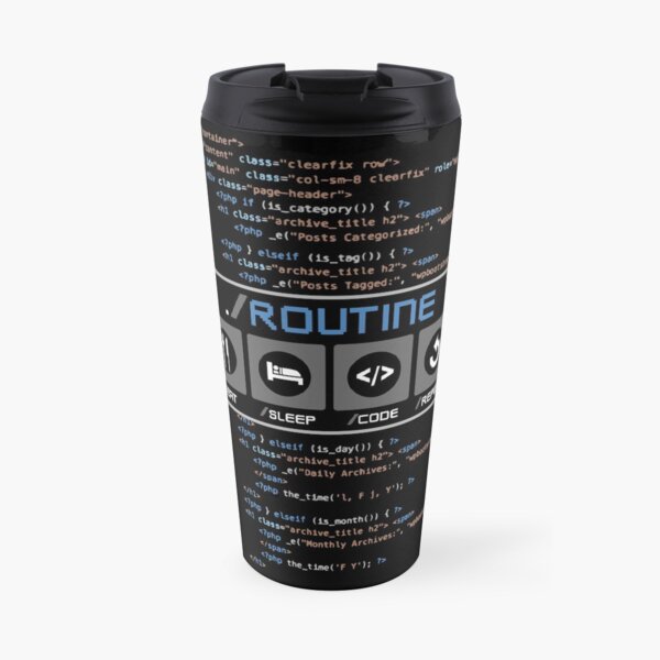 Eat, Sleep, Code, Repeat, A Developer Routine Funny Travel Mug