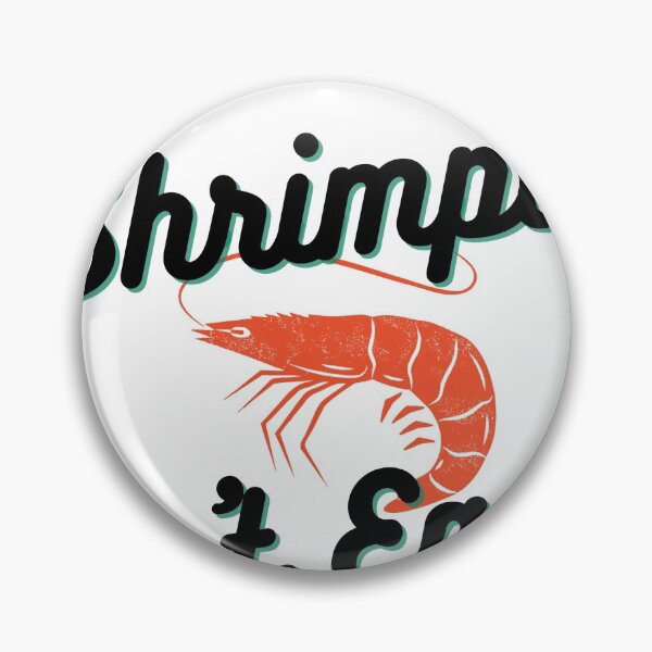 Item preview, Shrimpin' Ain't Easy designed and sold by ThisPlanetSucks.