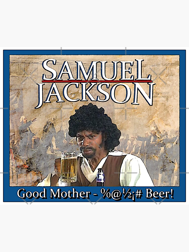 Samuel Jackson Beer Gifts Merchandise Redbubble