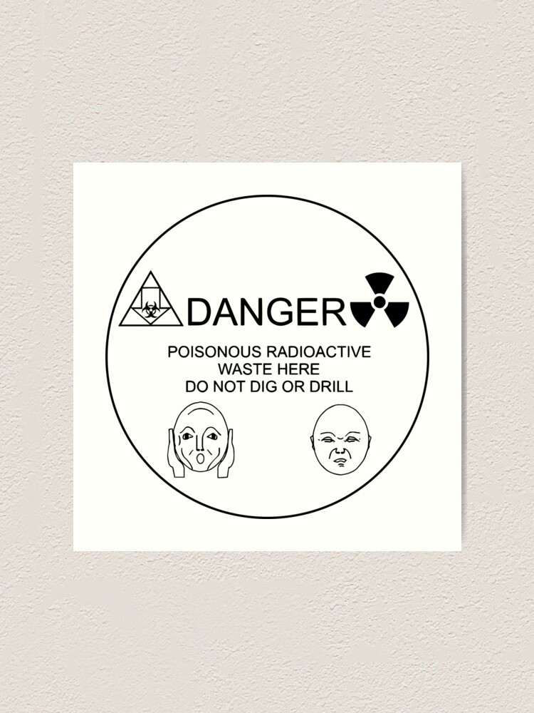 "Long Term Nuclear Waste Warning Message II" Art Print for Sale by