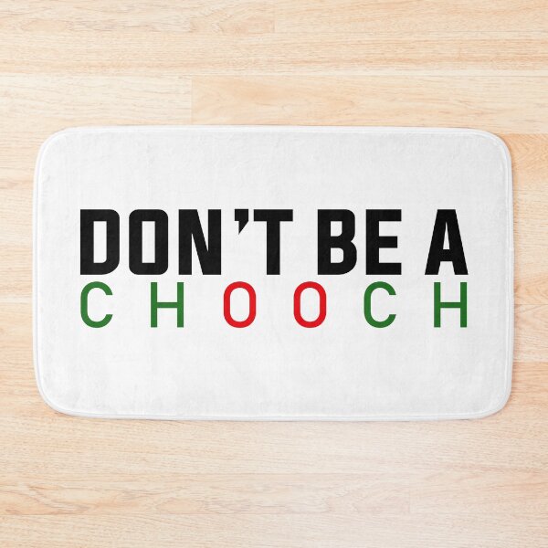 Item preview, Don't be a chooch #2 designed and sold by Achily.