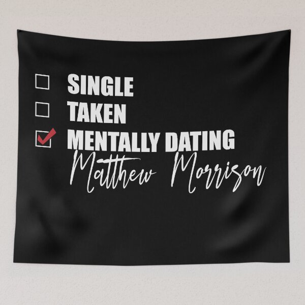 Item preview, Mentally Dating Matthew Morrison designed and sold by Bend-The-Trendd.