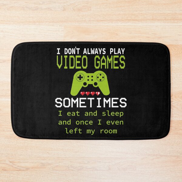 Item preview, I Dont Always Play Video Games gaming designed and sold by tinypurpleland.