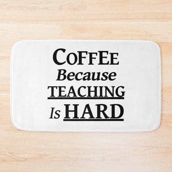 Item preview, Coffee Because Teaching is Hard (Black) designed and sold by devilmaycorp.