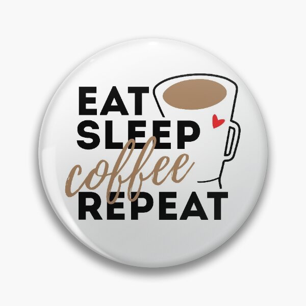 Item preview, Eat Sleep Coffee Repeat designed and sold by CrystalCrush.