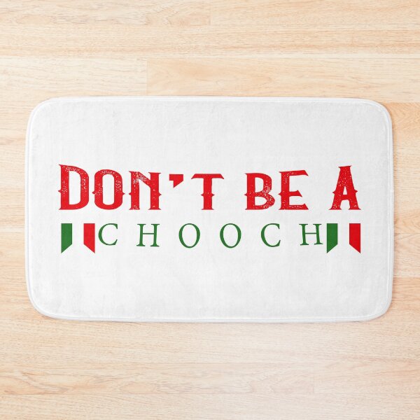 Item preview, Copy of Don't be a chooch #2 designed and sold by Achily.