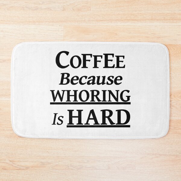 Artikelvorschau, Kaffee, weil Huren hart ist (Schwarz) entworfen und verkauft von devilmaycorp.